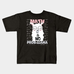 Math Is No Probllama Gift Math Lovers Llama Lovers Gift Kids T-Shirt